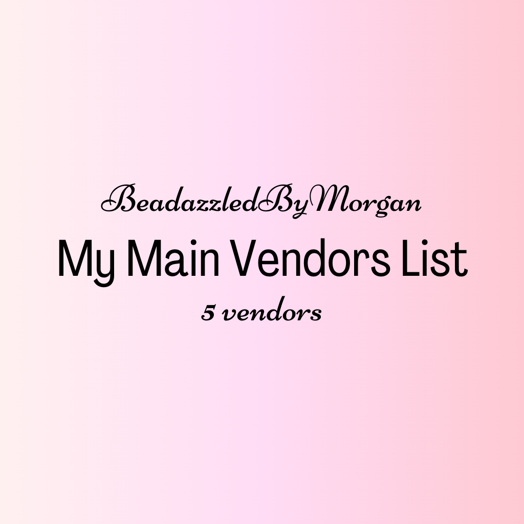 My MAIN 5 Bead Vendors List